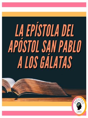 cover image of LA EPÍSTOLA DEL APÓSTOL SAN PABLO a LOS GÁLATAS